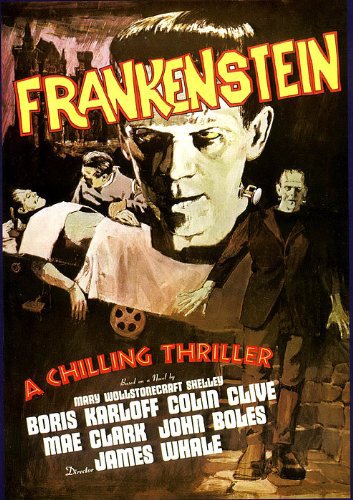Movie poster for Whale's 1981 Frankenstein movie