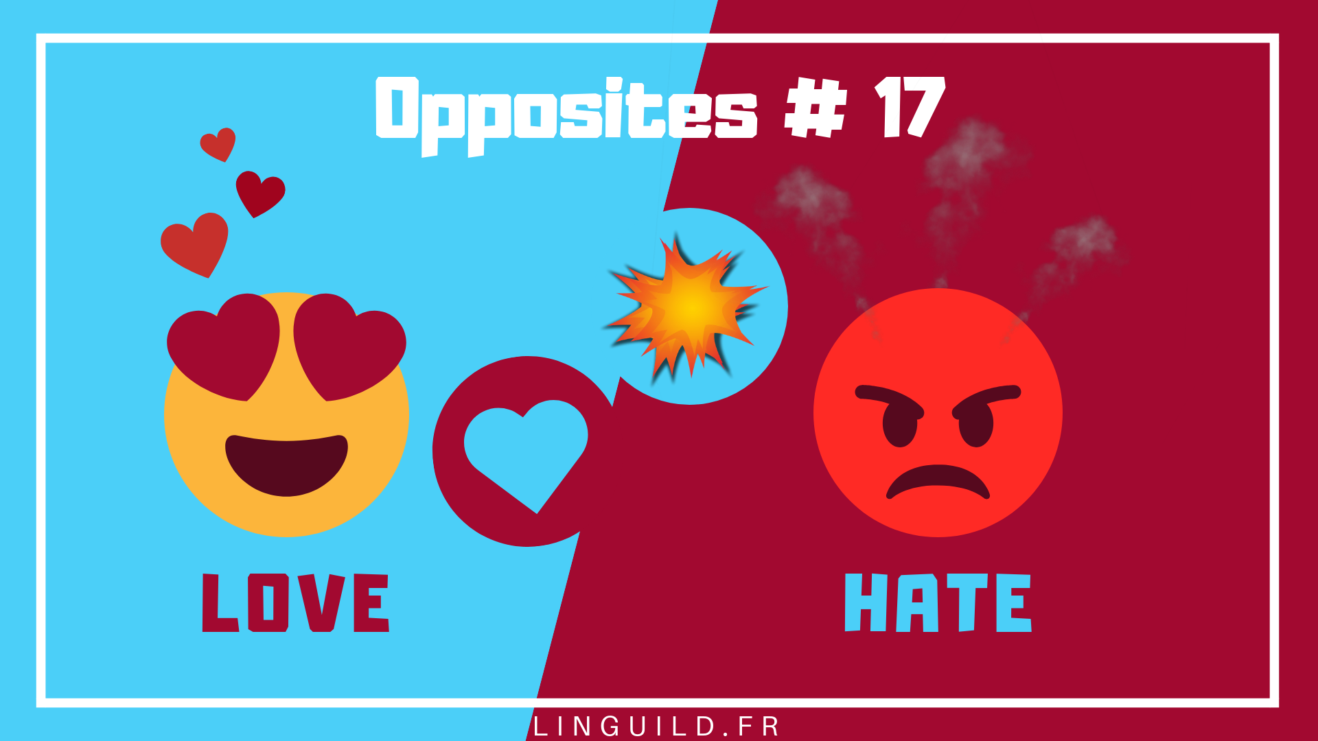 Les contraires en anglais love hate