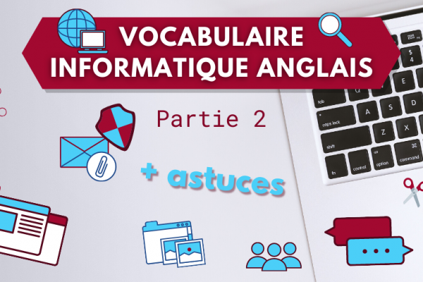 💻 Informatique en anglais : vocabulaire de base 🌐 (Partie2/2)