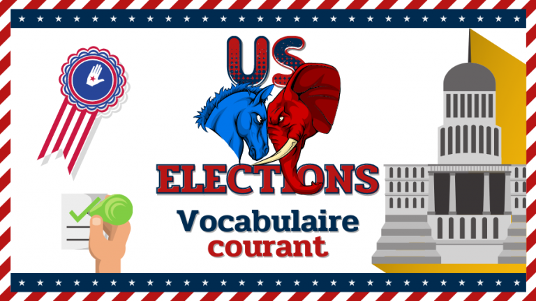 Comprendre les élections américaines - vocabulaire courant