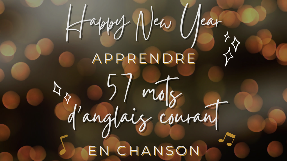 🎇 Happy new year! Vocabulaire d’anglais courant en musique 🎶