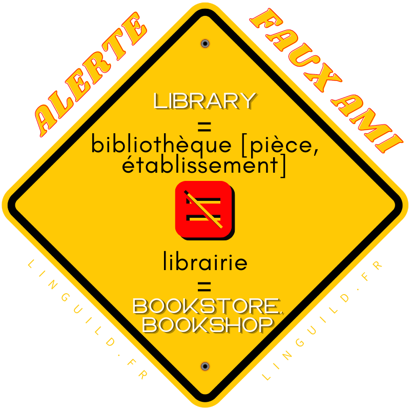 Fiche faux amis Librairie/library