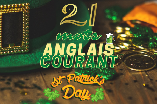 ☘️ Comprendre la Saint Patrick’s Day et apprendre du vocabulaire anglais courant en 10 minutes ⏱️