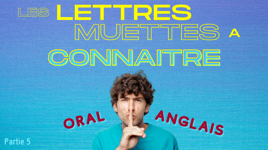 lettres muettes à connaître en anglais