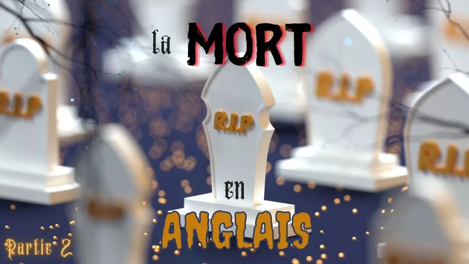 Vocabulaire anglais de base la mort (Partie 2/3) ⚰️ LinguiLD